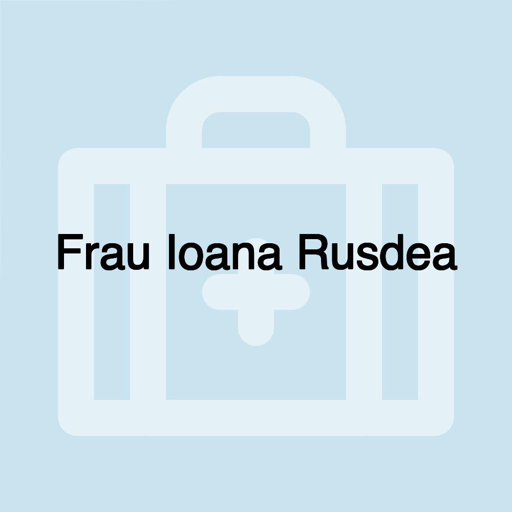 Frau Ioana Rusdea