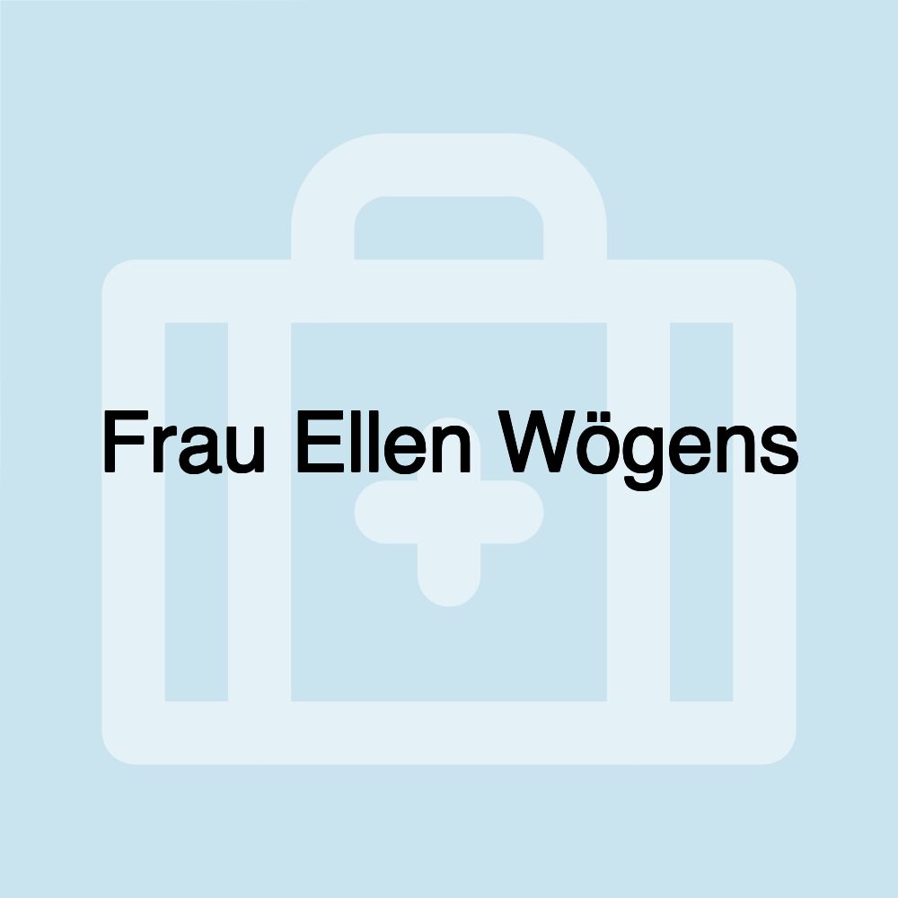 Frau Ellen Wögens