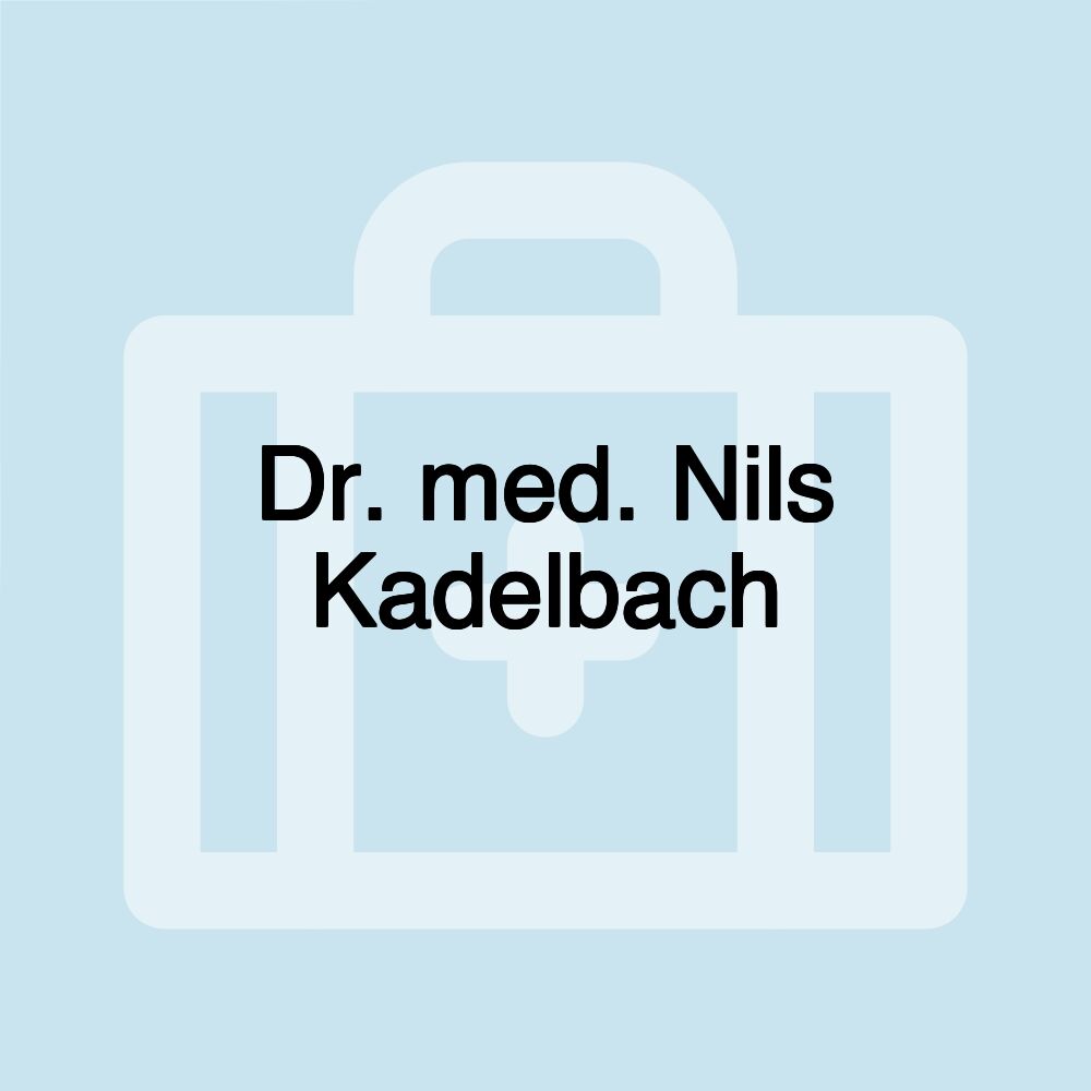 Dr. med. Nils Kadelbach