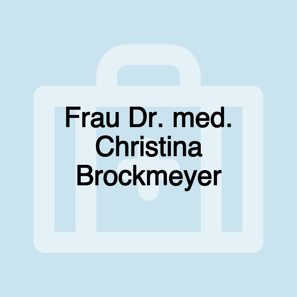 Frau Dr. med. Christina Brockmeyer