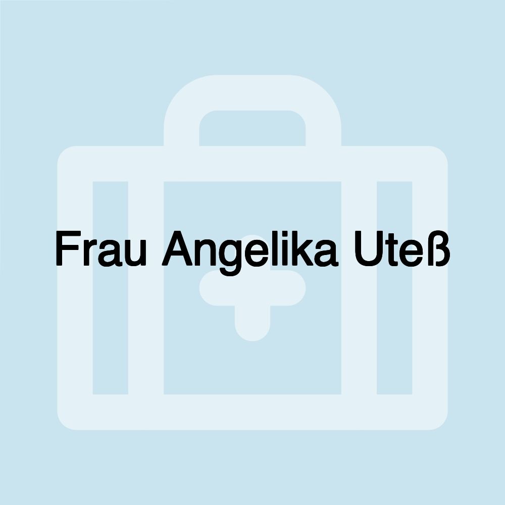 Frau Angelika Uteß