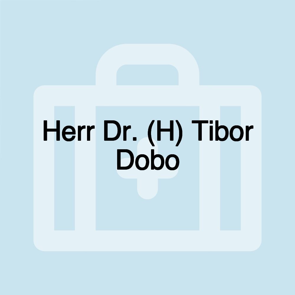 Herr Dr. (H) Tibor Dobo