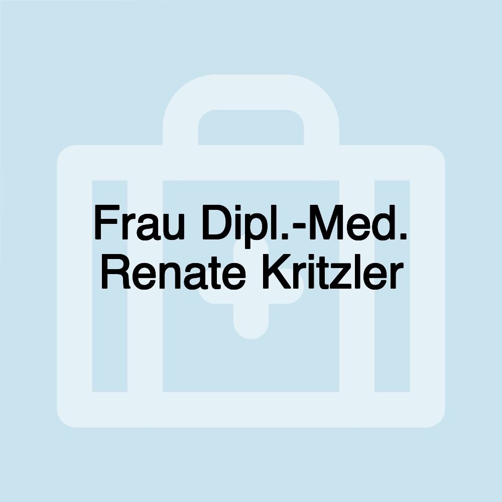 Frau Dipl.-Med. Renate Kritzler