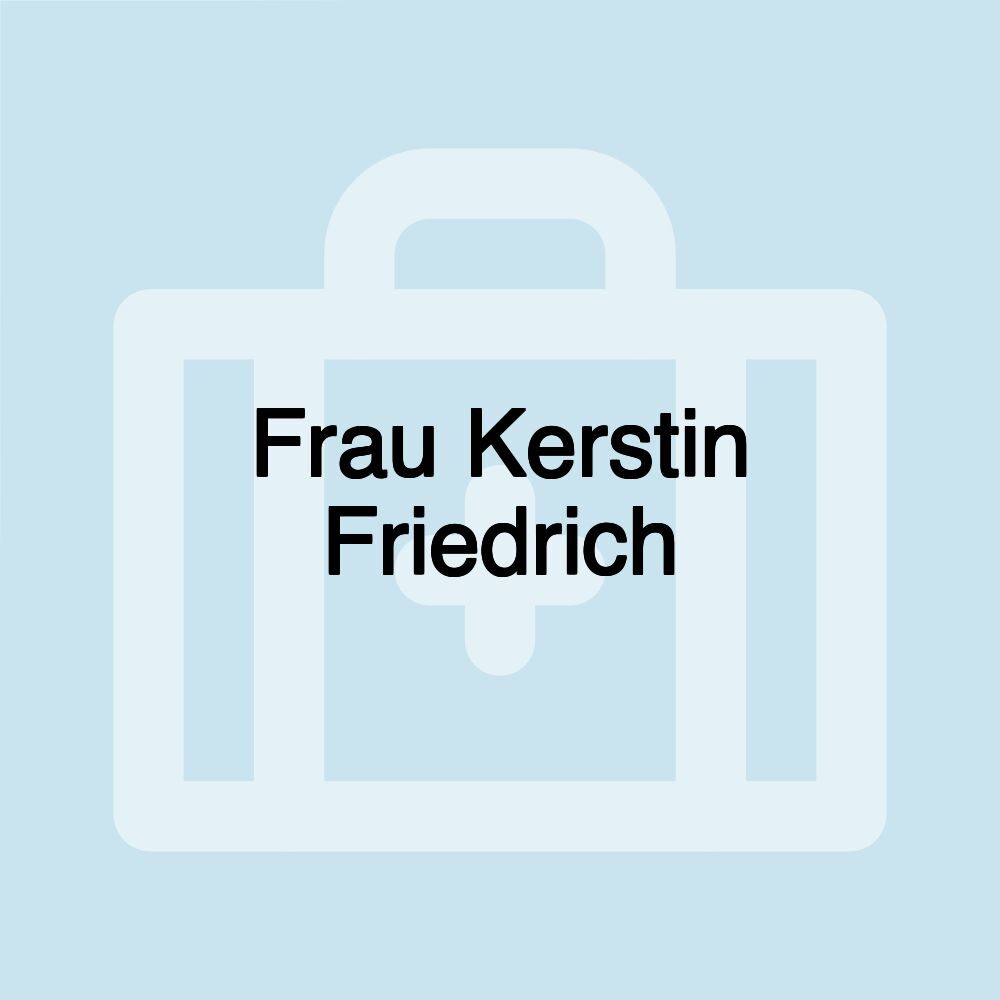 Frau Kerstin Friedrich