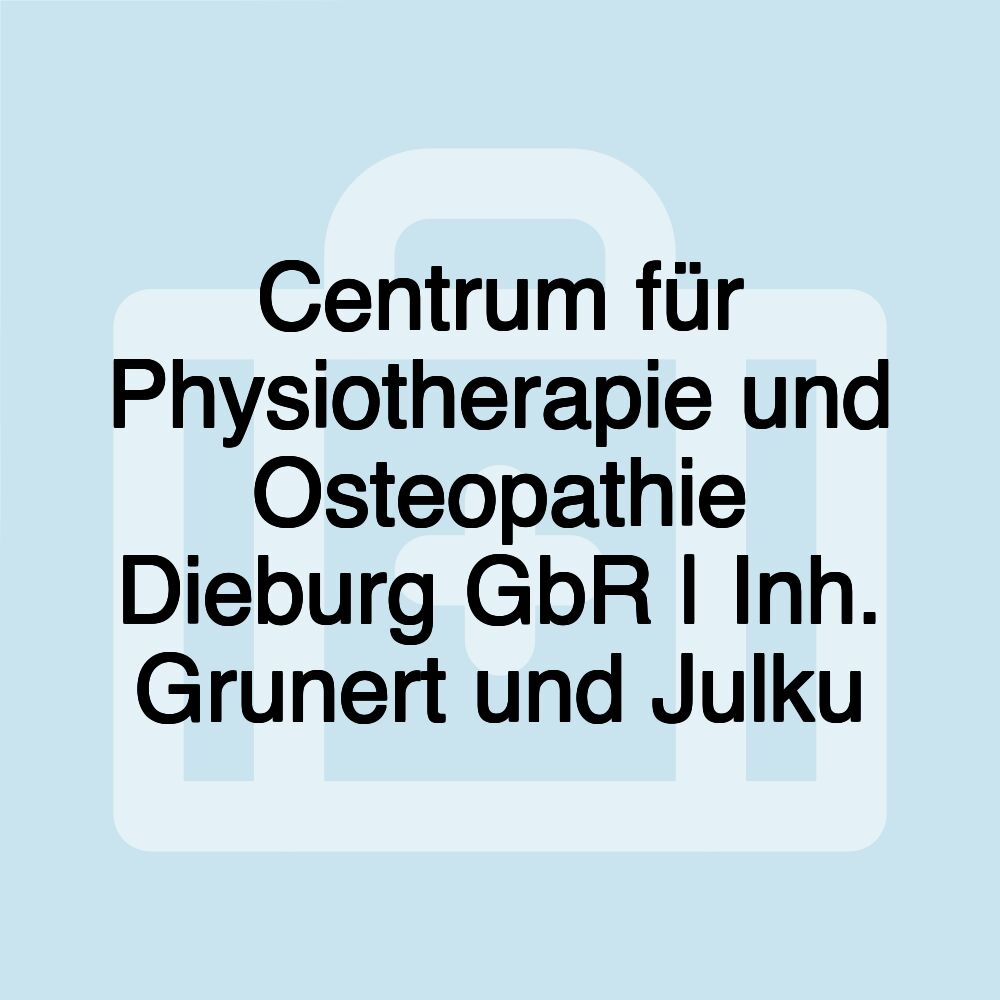 Centrum für Physiotherapie und Osteopathie Dieburg GbR | Inh. Grunert und Julku