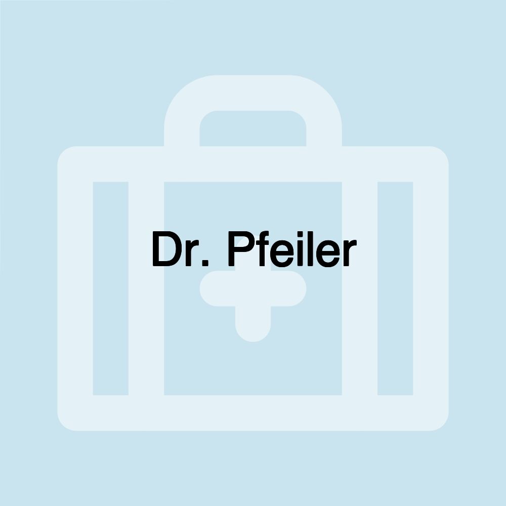 Dr. Pfeiler