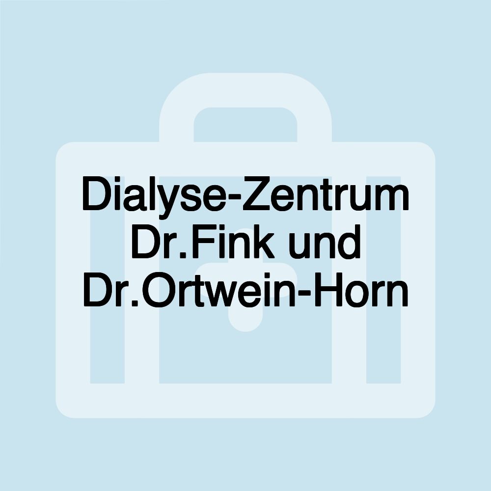 Dialyse-Zentrum Dr.Fink und Dr.Ortwein-Horn