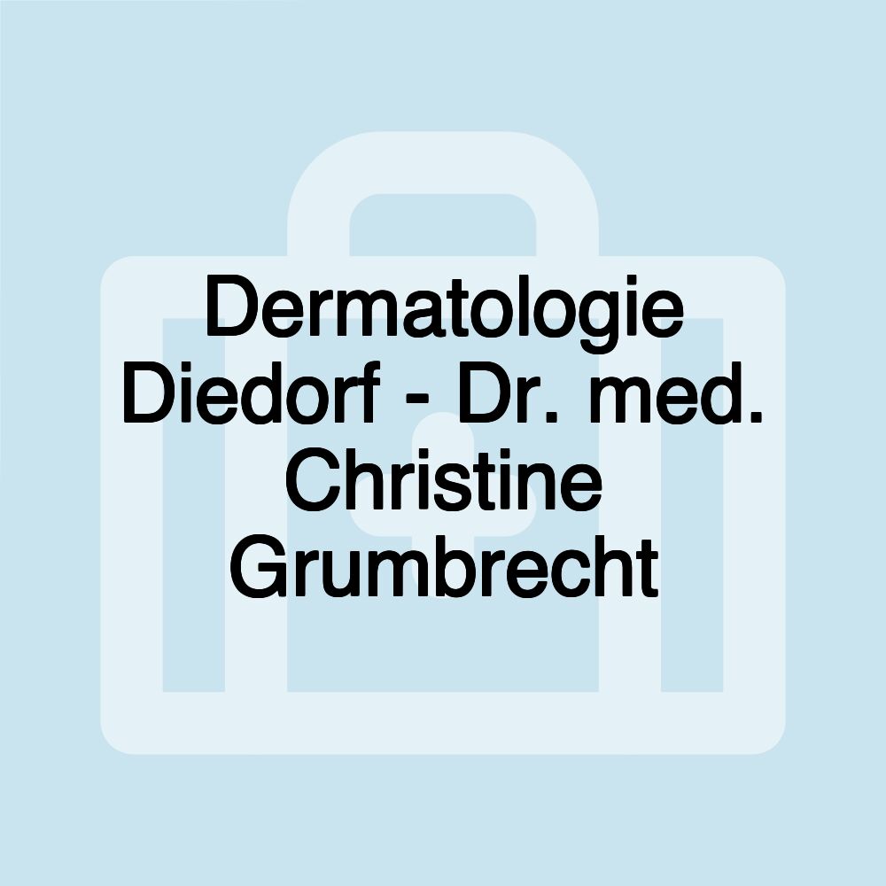 Dermatologie Diedorf - Dr. med. Christine Grumbrecht