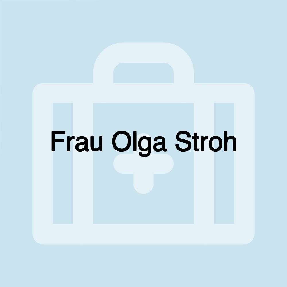 Frau Olga Stroh