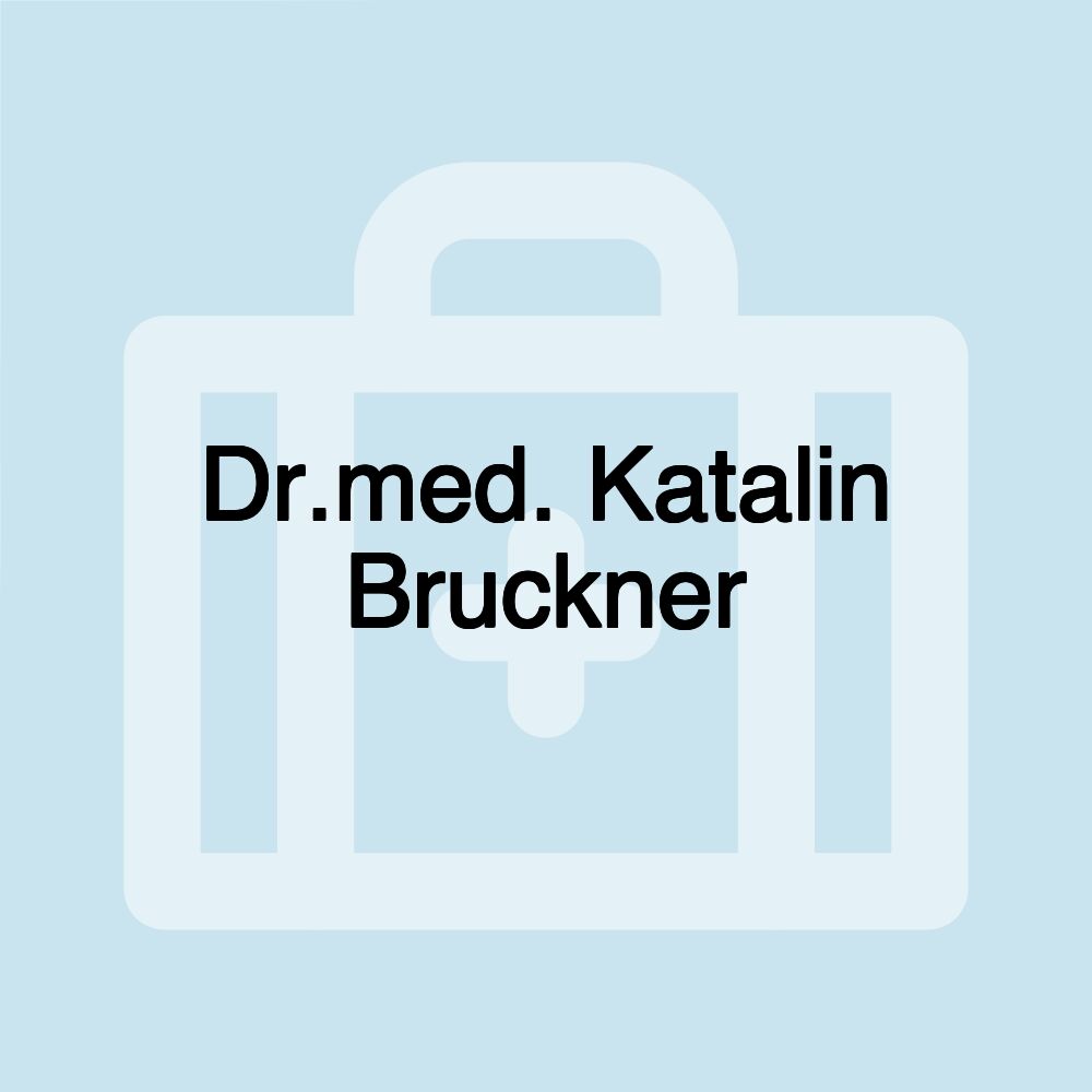 Dr.med. Katalin Bruckner