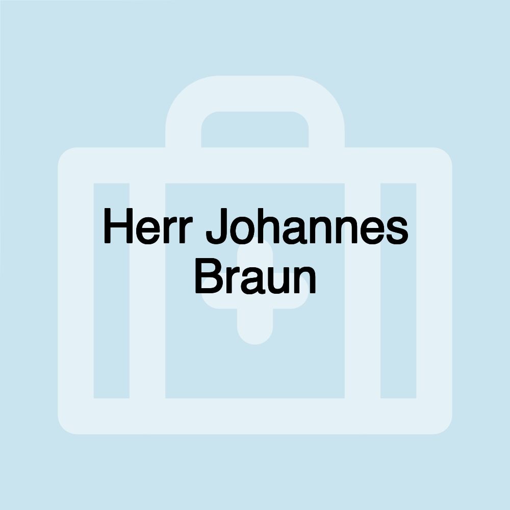 Herr Johannes Braun