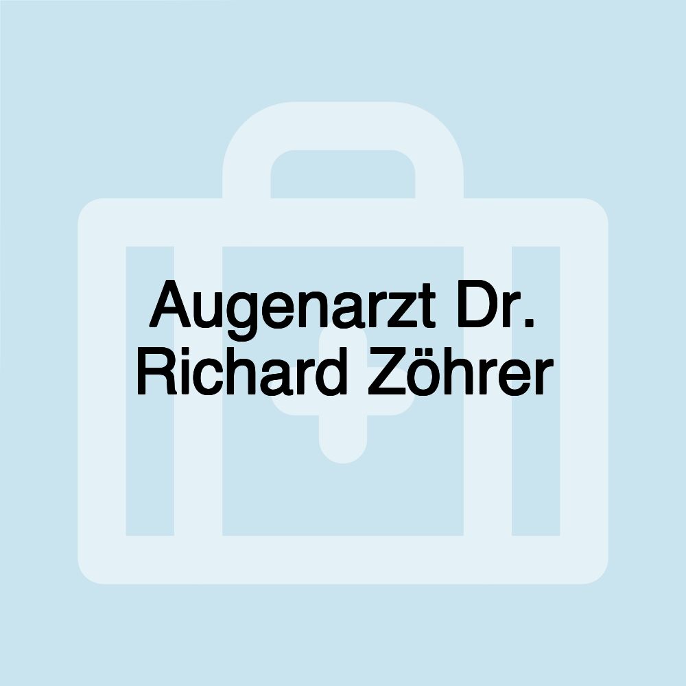 Augenarzt Dr. Richard Zöhrer