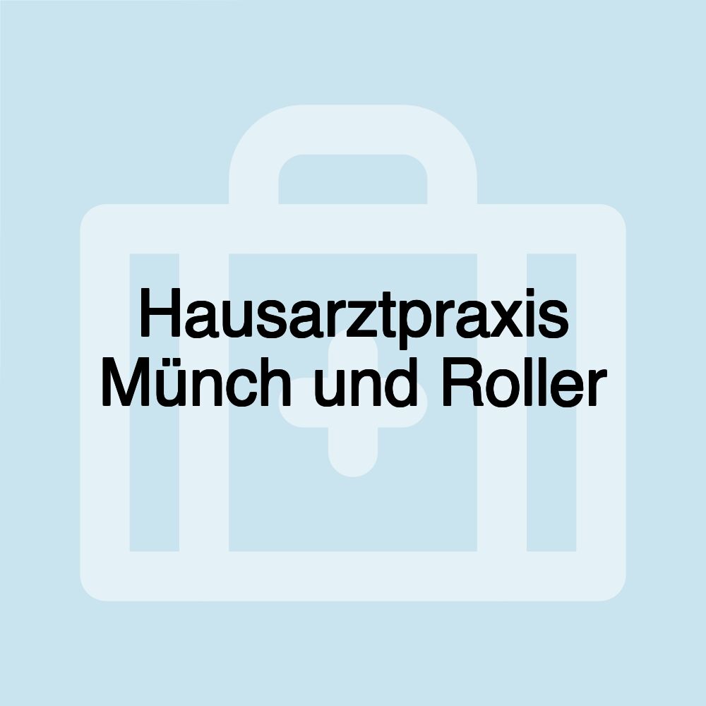 Hausarztpraxis Münch und Roller