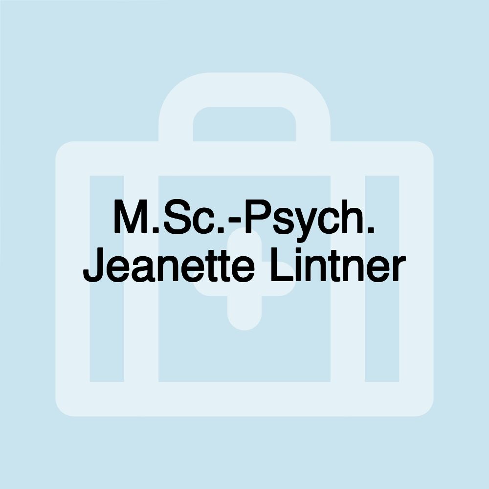 M.Sc.-Psych. Jeanette Lintner