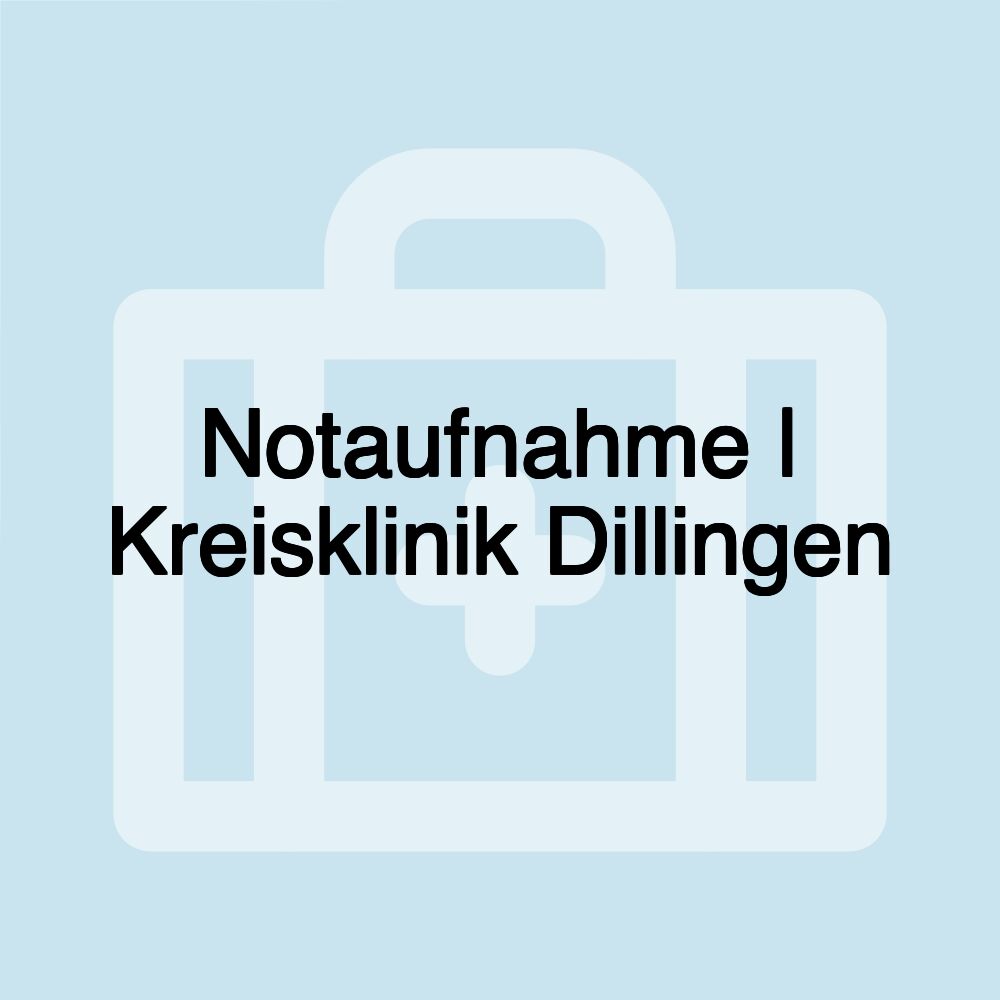 Notaufnahme | Kreisklinik Dillingen