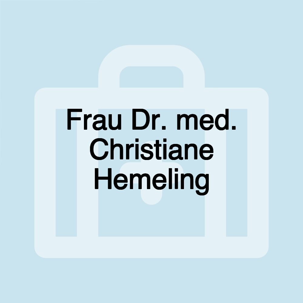 Frau Dr. med. Christiane Hemeling