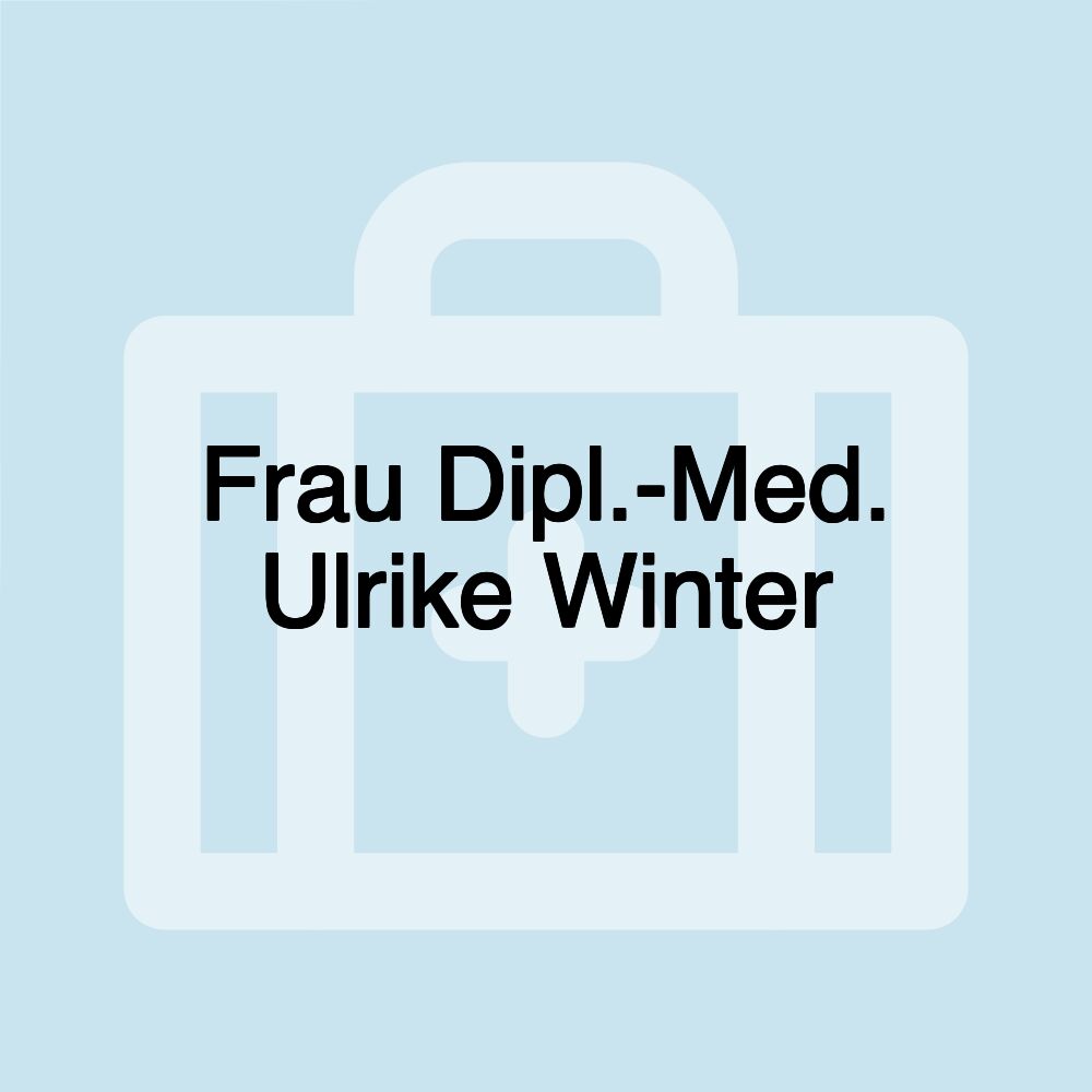 Frau Dipl.-Med. Ulrike Winter