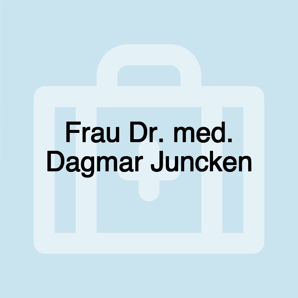 Frau Dr. med. Dagmar Juncken