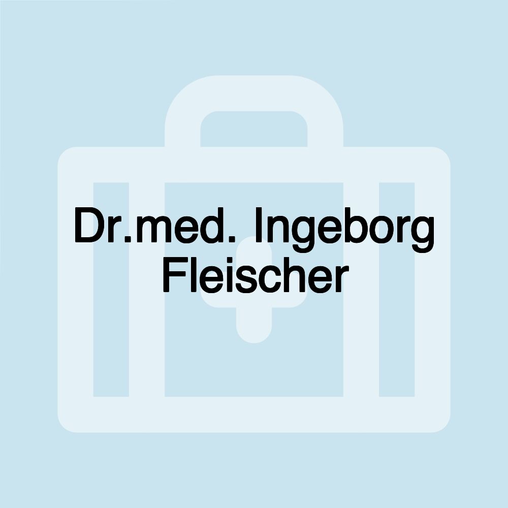 Dr.med. Ingeborg Fleischer