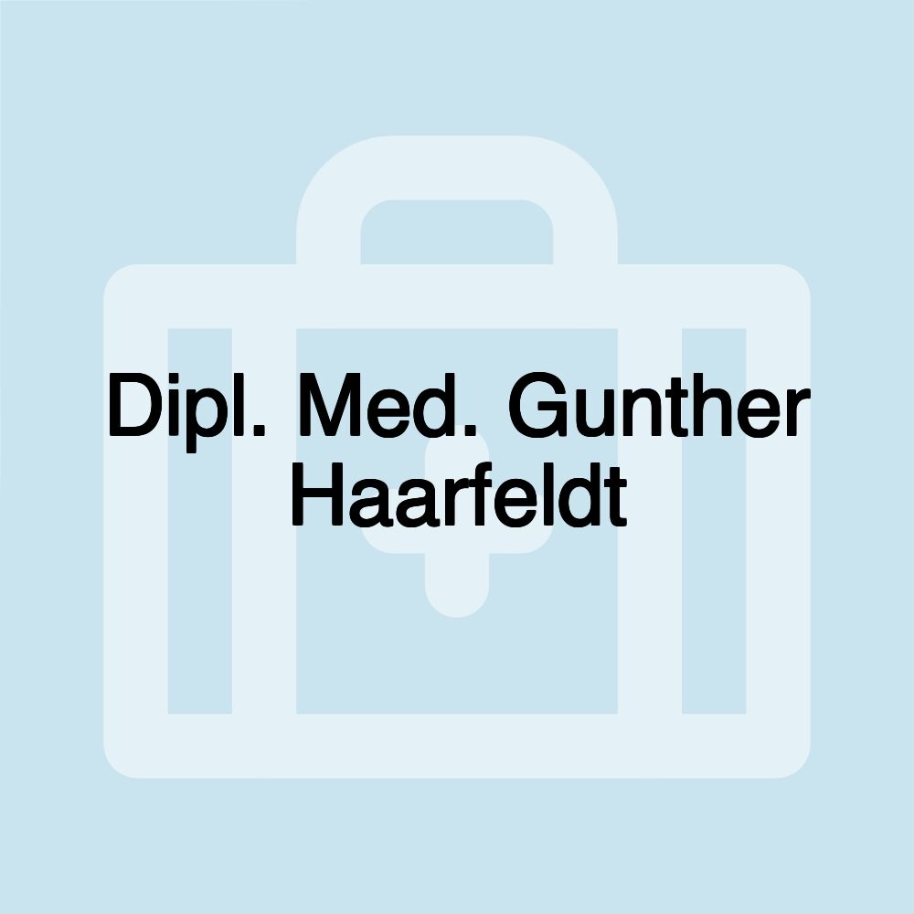 Dipl. Med. Gunther Haarfeldt