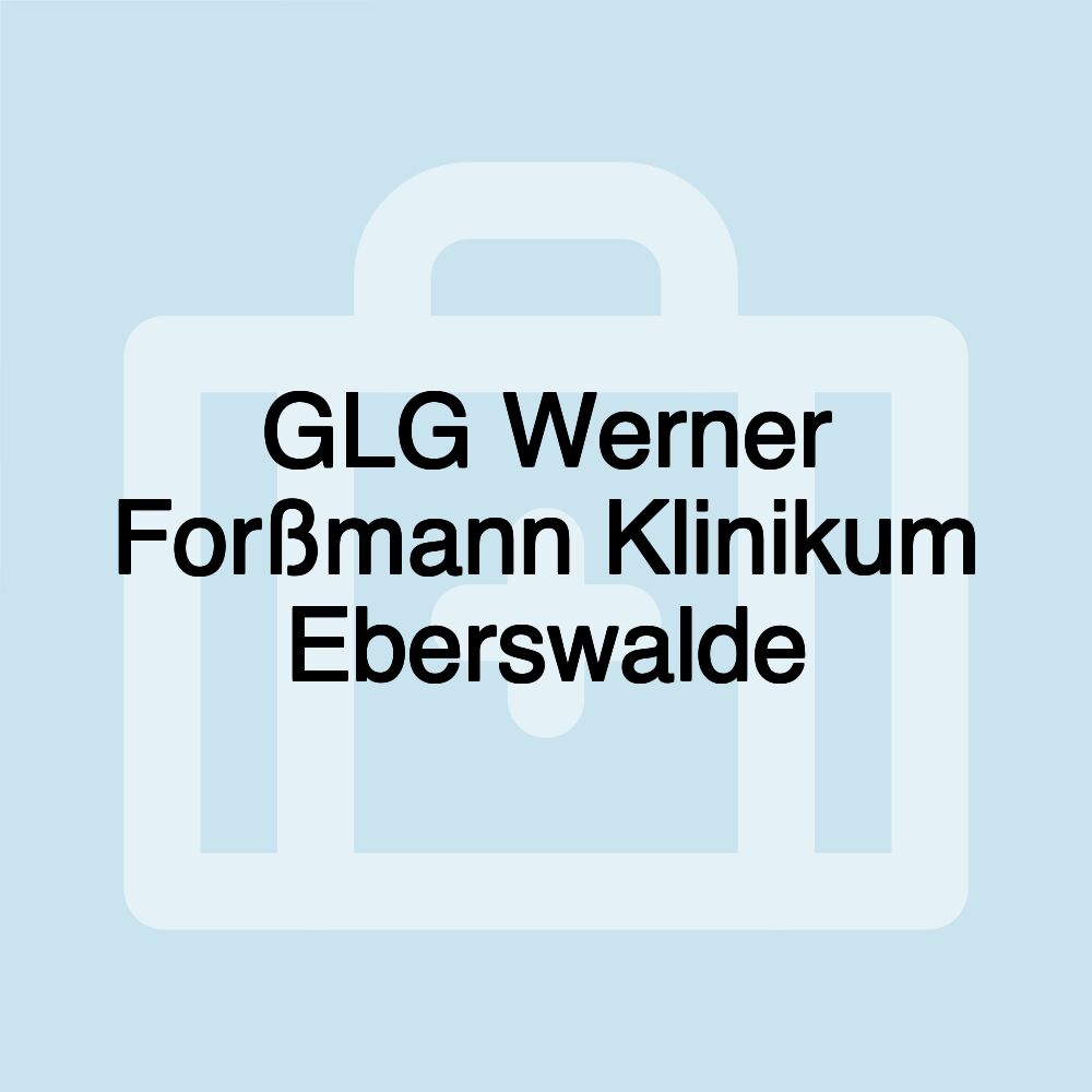 GLG Werner Forßmann Klinikum Eberswalde