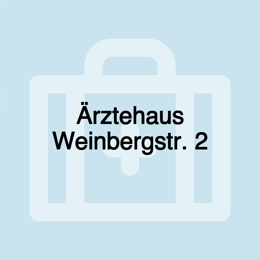 Ärztehaus Weinbergstr. 2