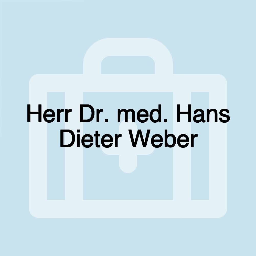 Herr Dr. med. Hans Dieter Weber