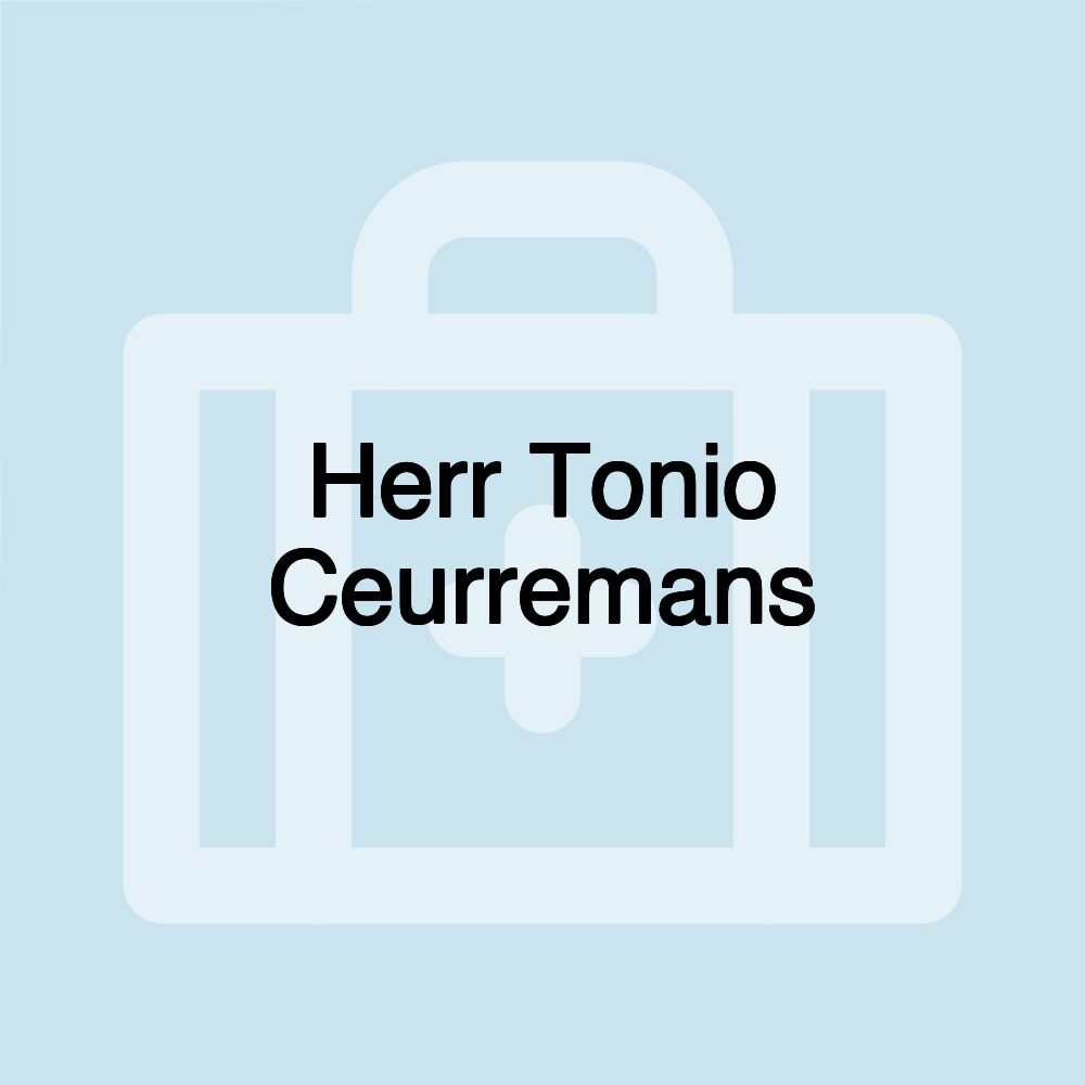 Herr Tonio Ceurremans