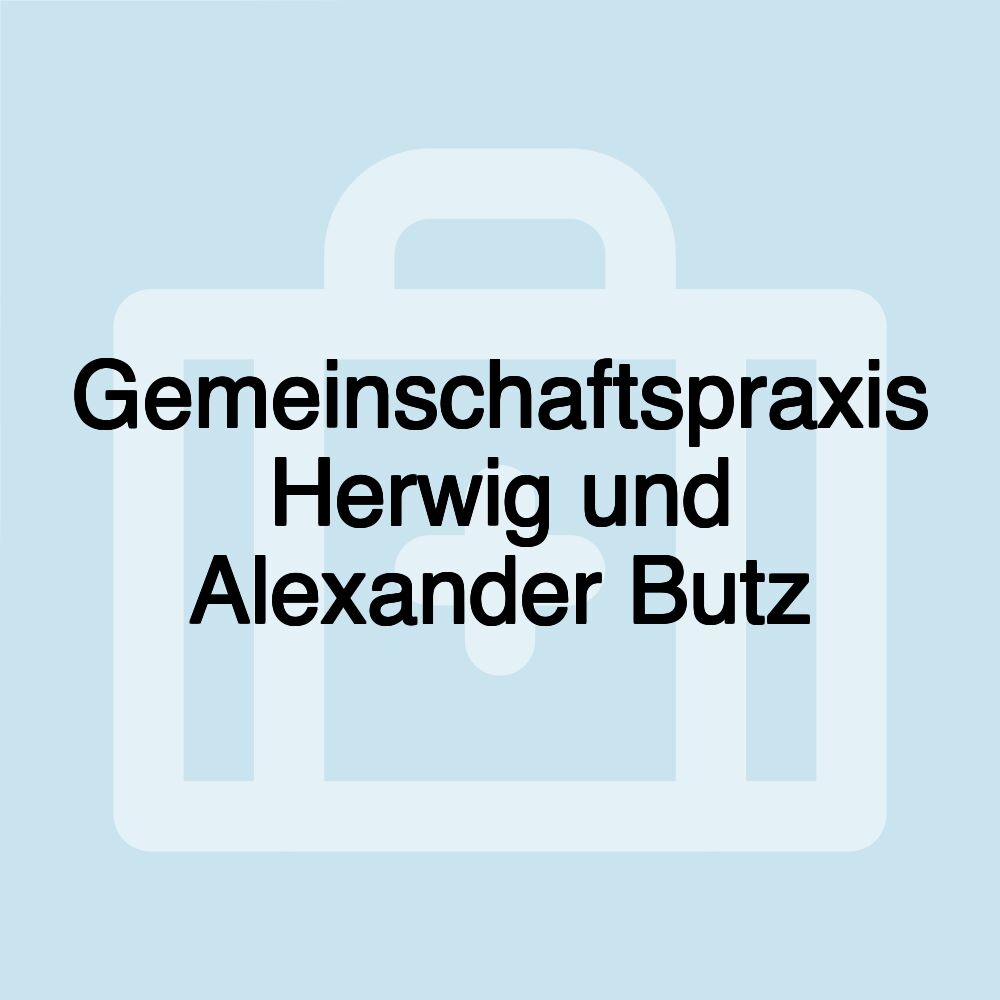 Gemeinschaftspraxis Herwig und Alexander Butz