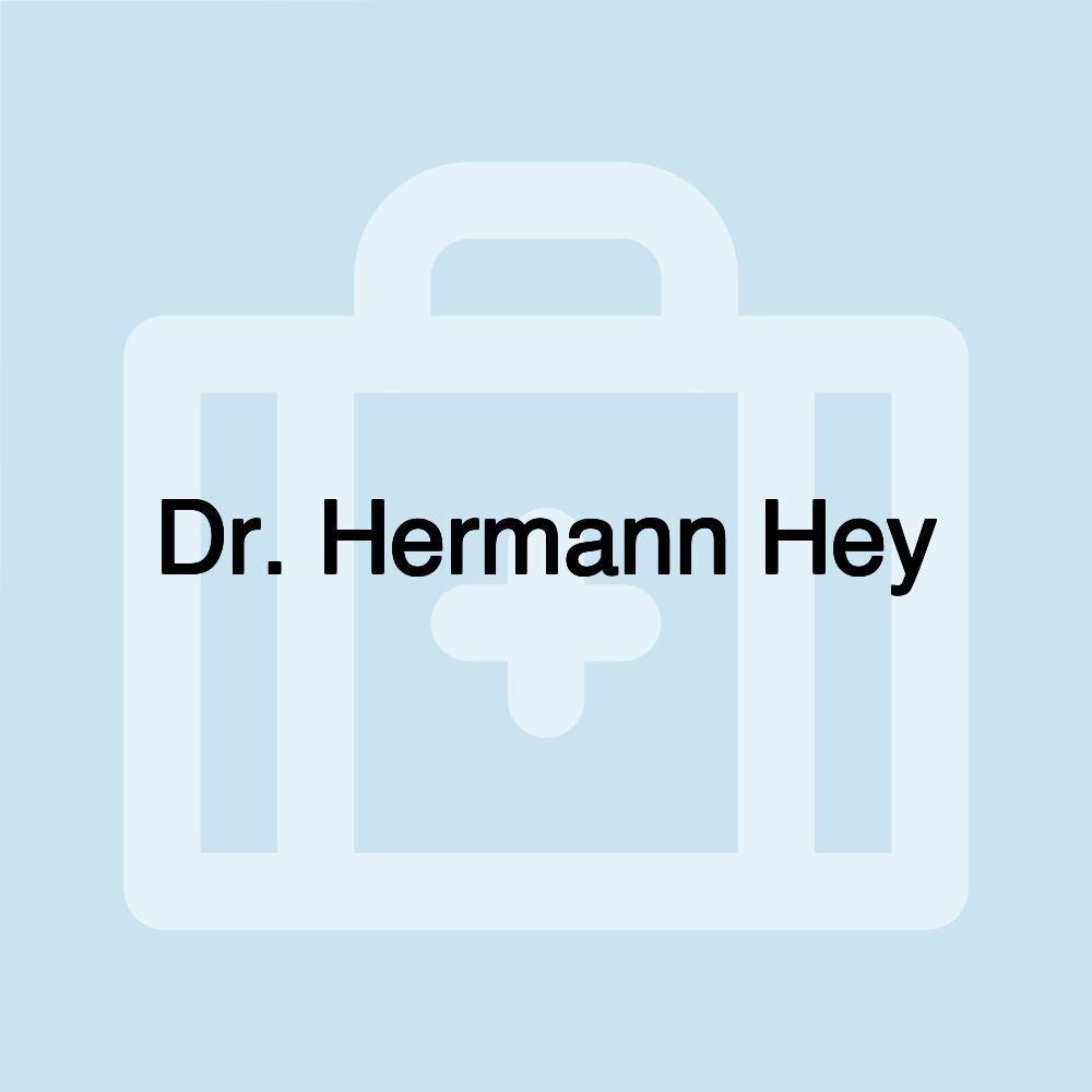 Dr. Hermann Hey