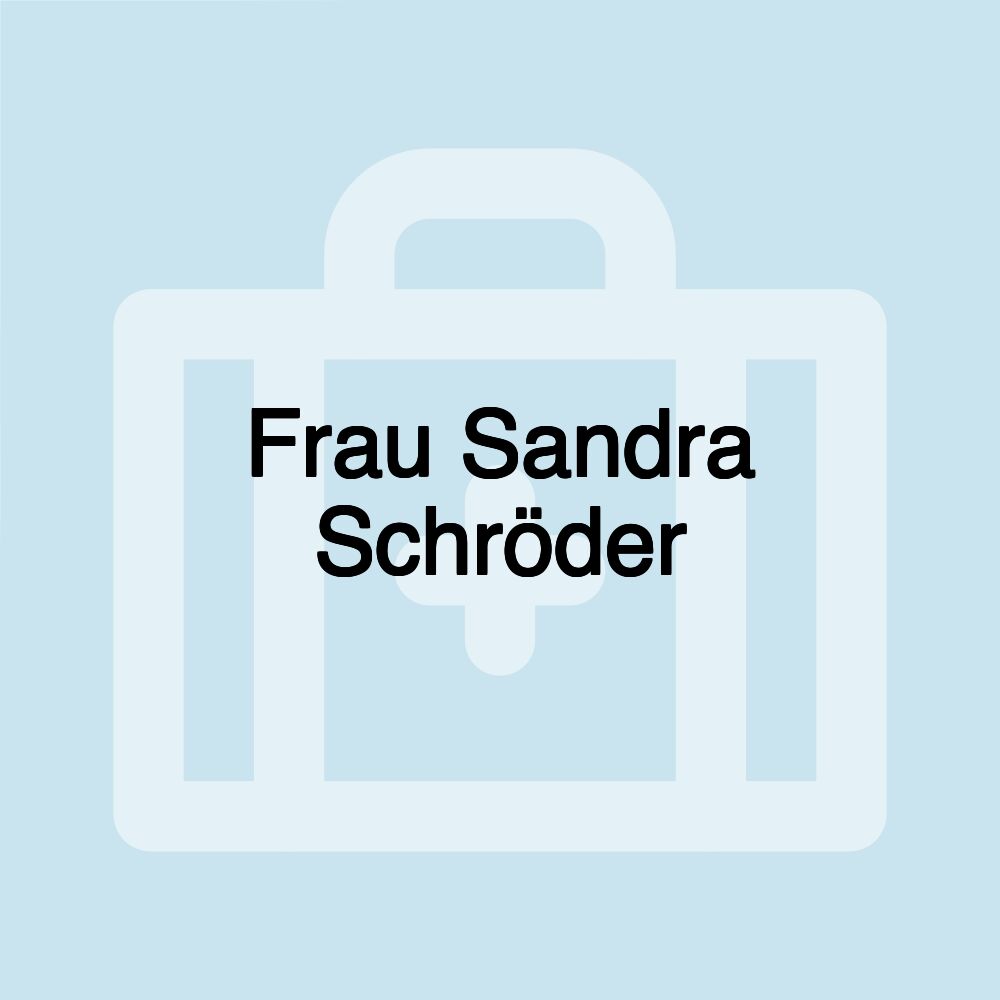 Frau Sandra Schröder