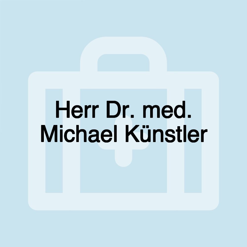 Herr Dr. med. Michael Künstler