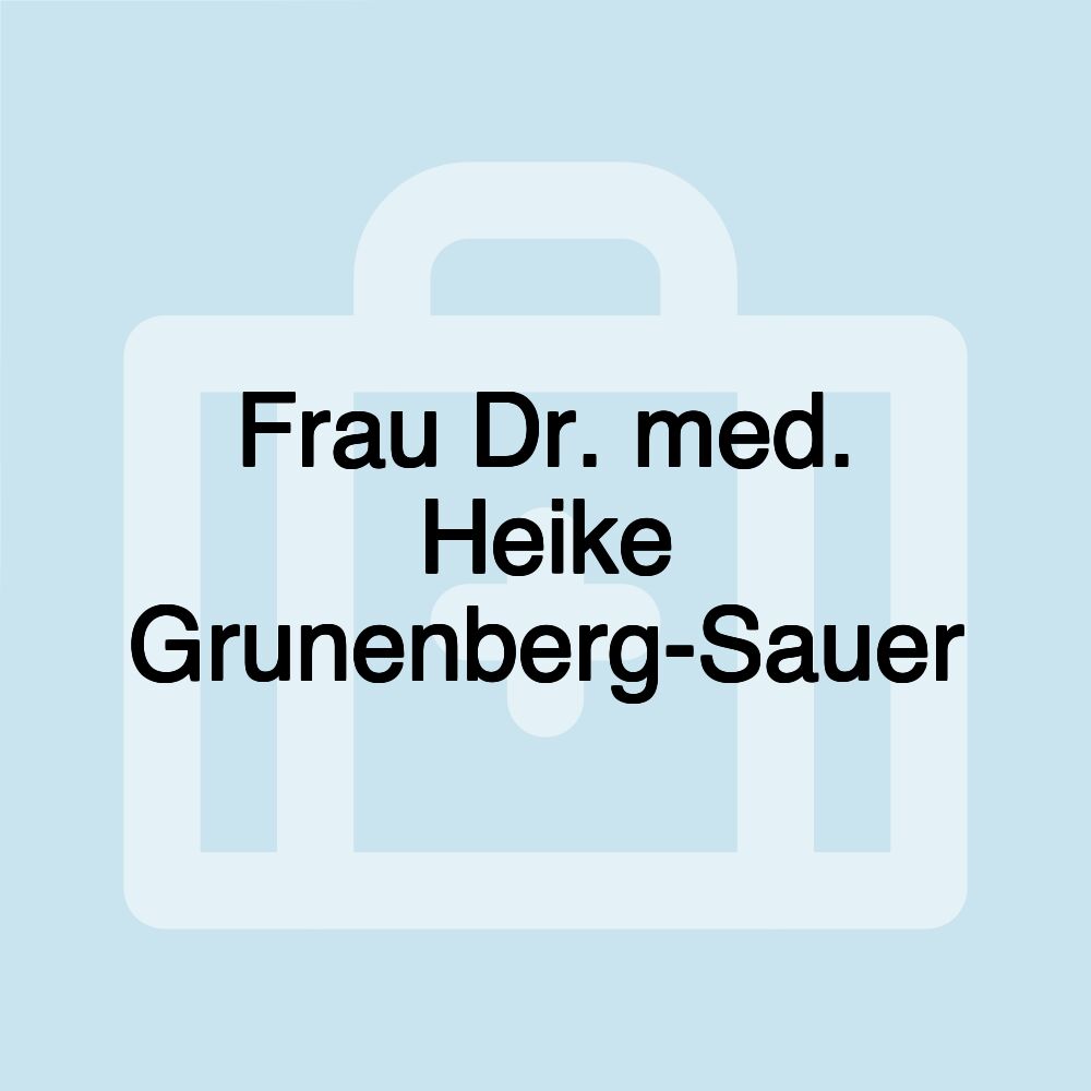 Frau Dr. med. Heike Grunenberg-Sauer