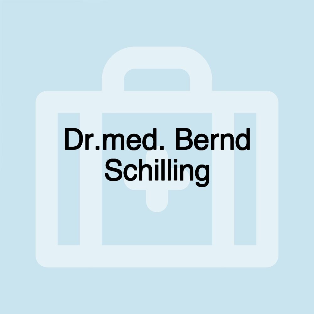 Dr.med. Bernd Schilling