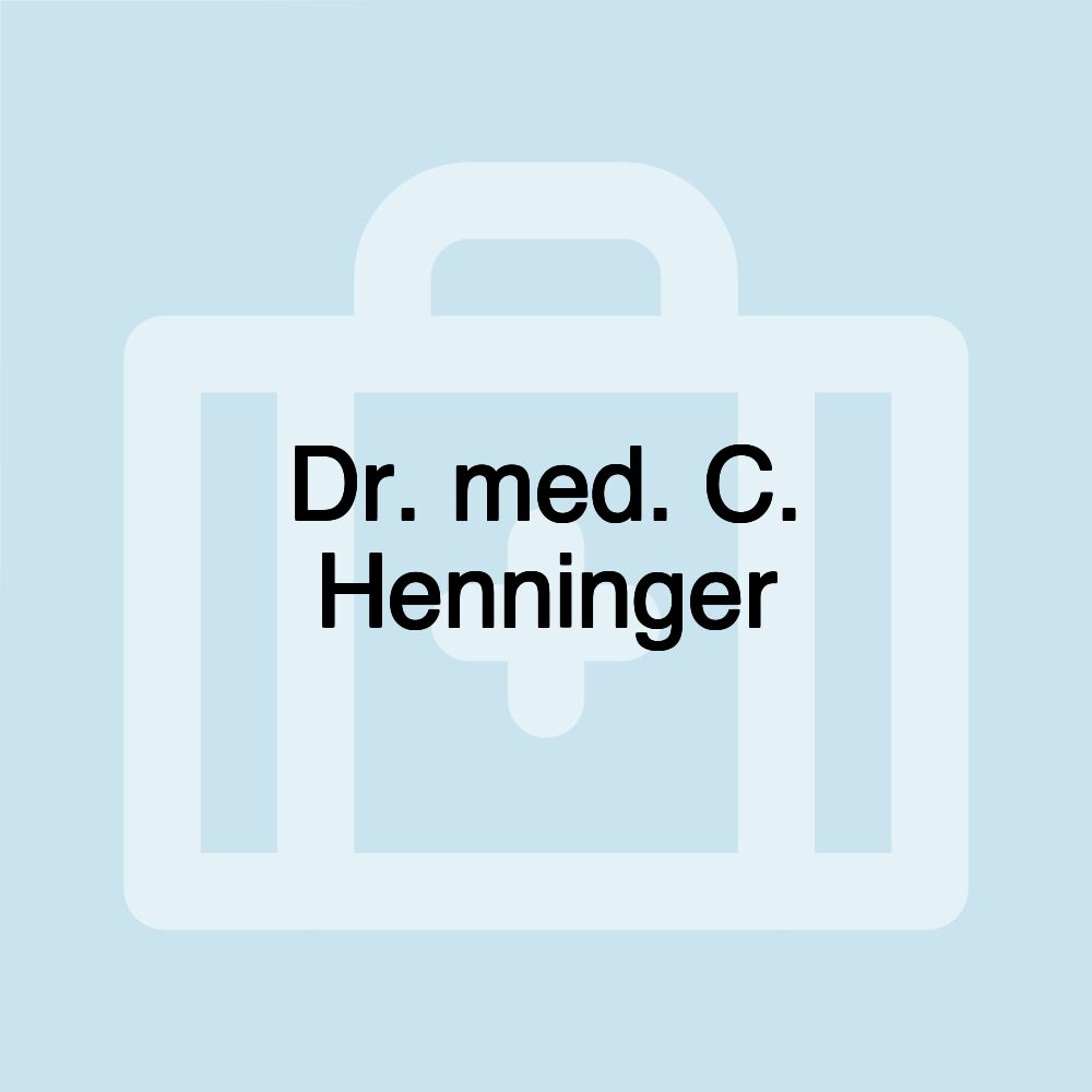 Dr. med. C. Henninger