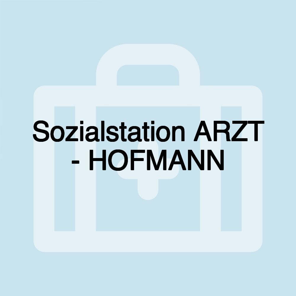 Sozialstation ARZT - HOFMANN