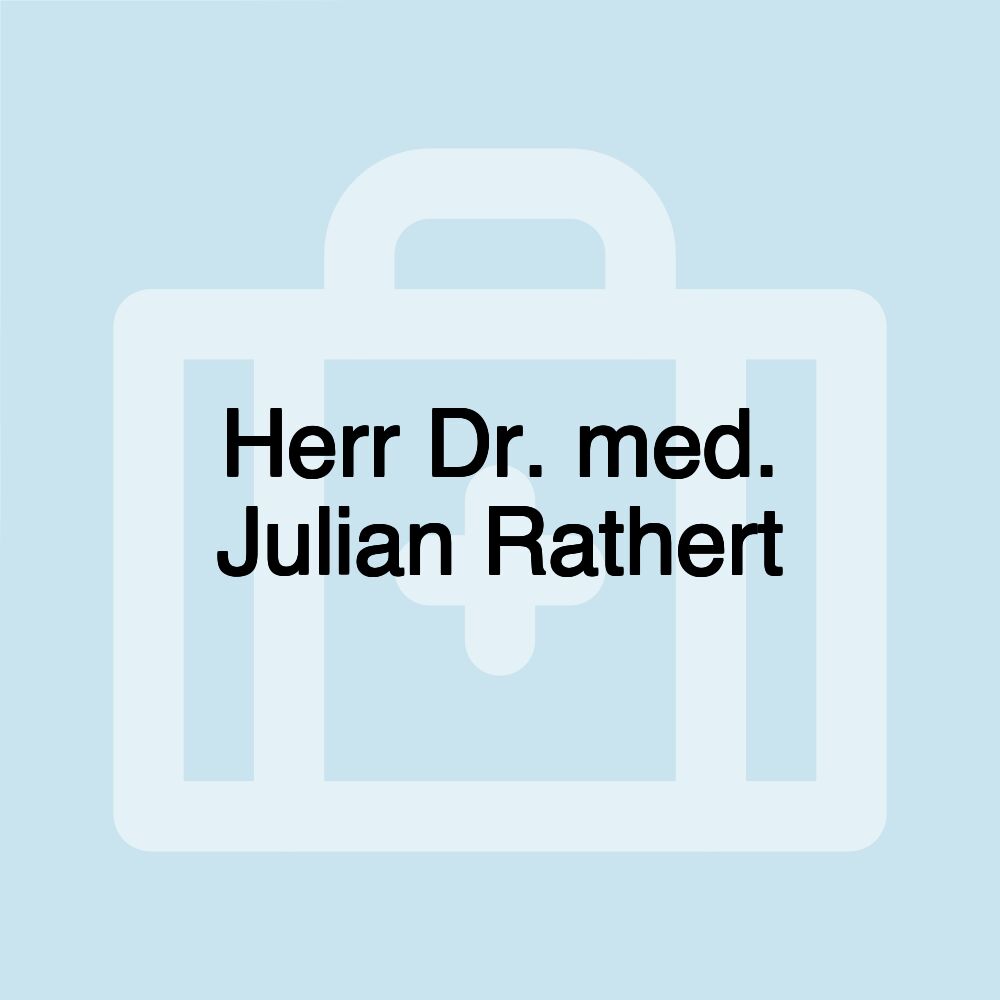 Herr Dr. med. Julian Rathert