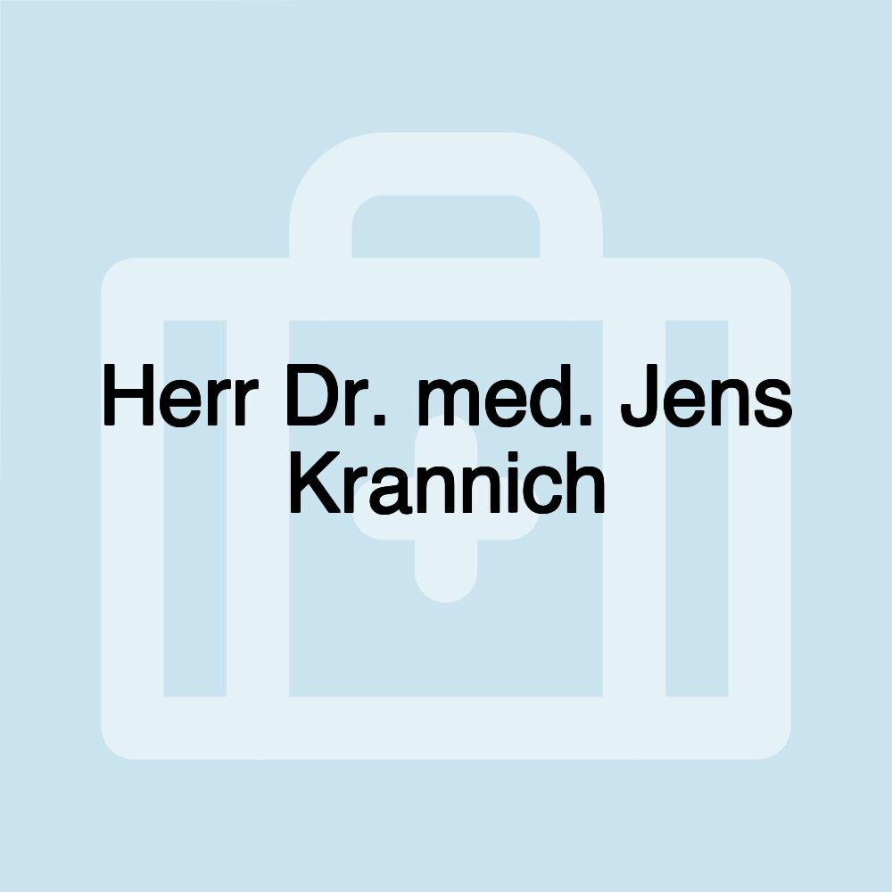 Herr Dr. med. Jens Krannich