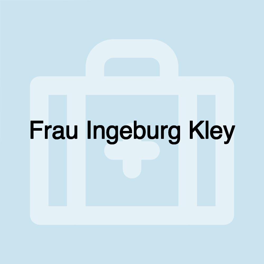 Frau Ingeburg Kley