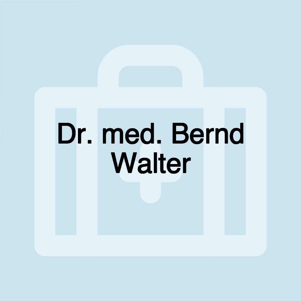 Dr. med. Bernd Walter