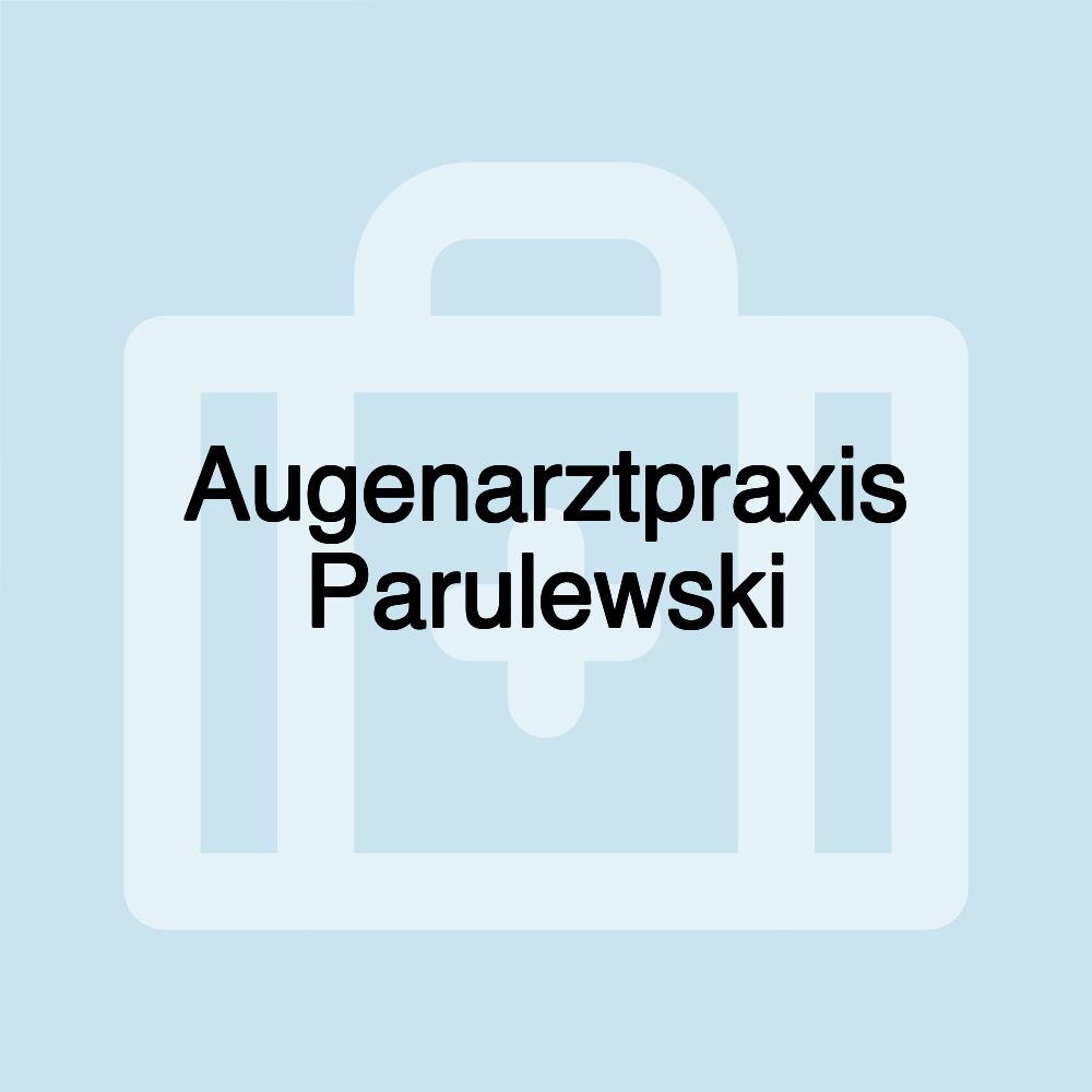 Augenarztpraxis Parulewski