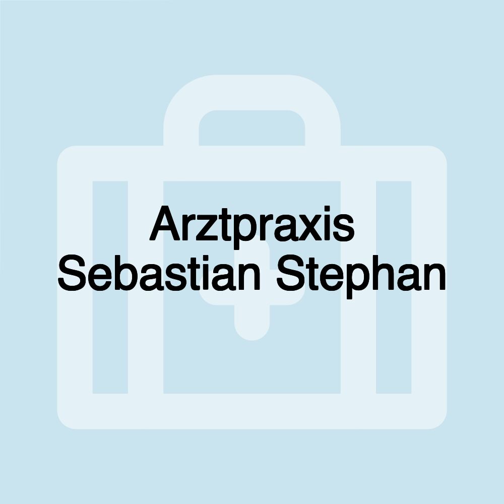 Arztpraxis Sebastian Stephan