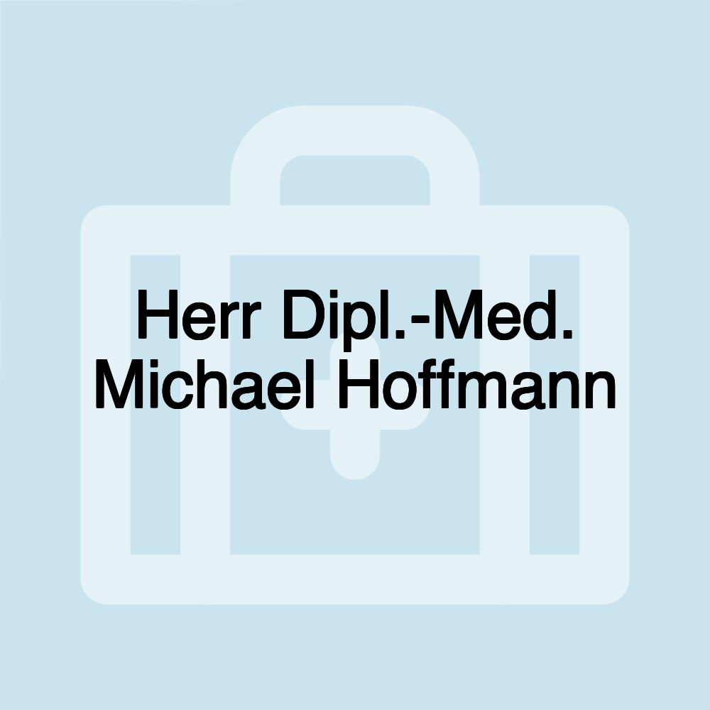 Herr Dipl.-Med. Michael Hoffmann