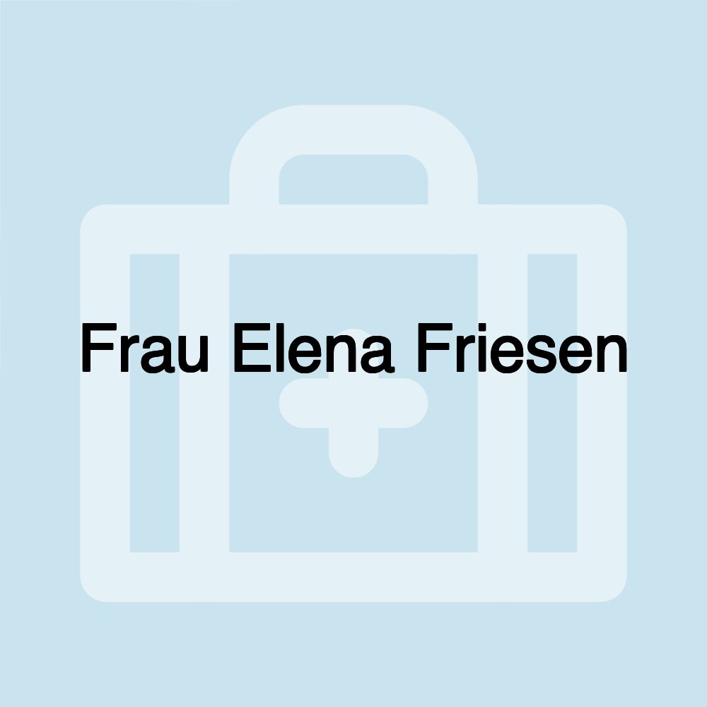 Frau Elena Friesen