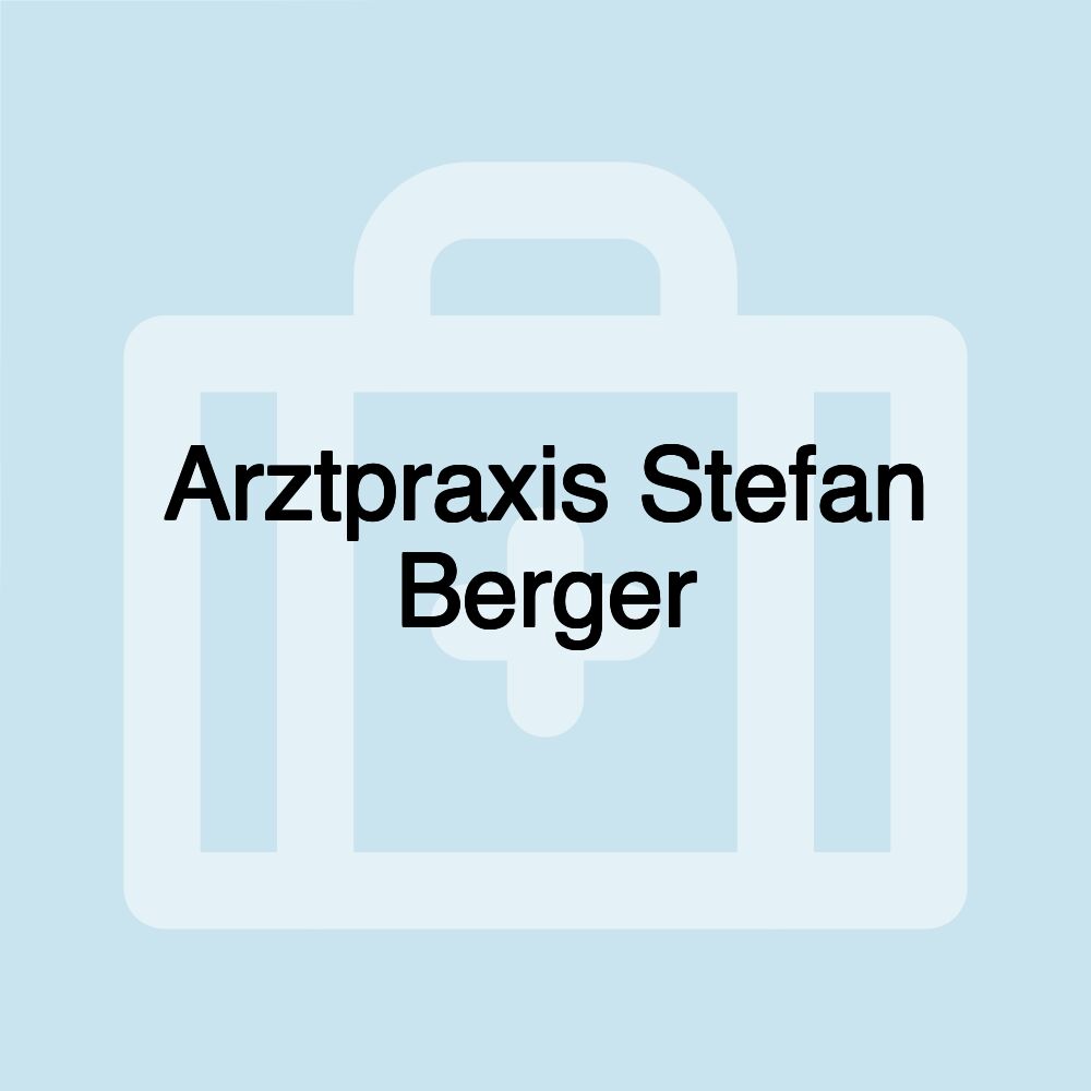 Arztpraxis Stefan Berger