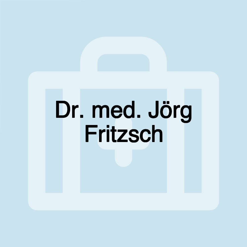 Dr. med. Jörg Fritzsch