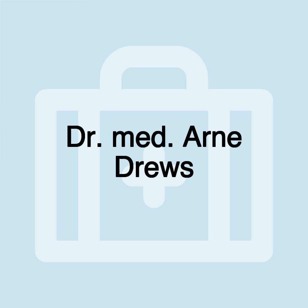 Dr. med. Arne Drews