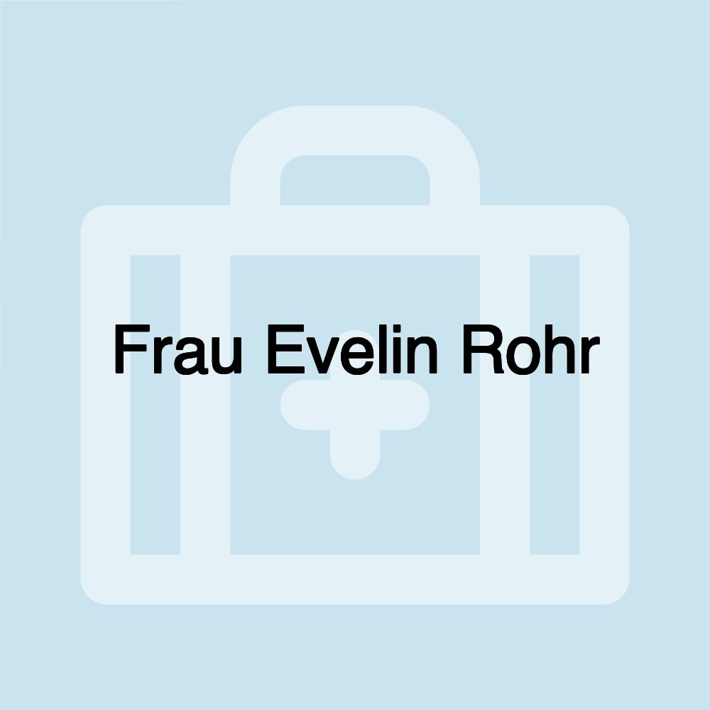 Frau Evelin Rohr