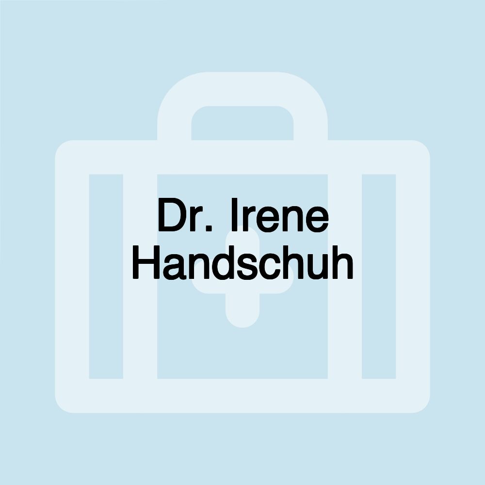 Dr. Irene Handschuh