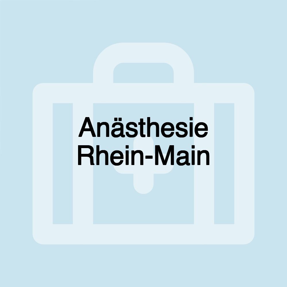 Anästhesie Rhein-Main